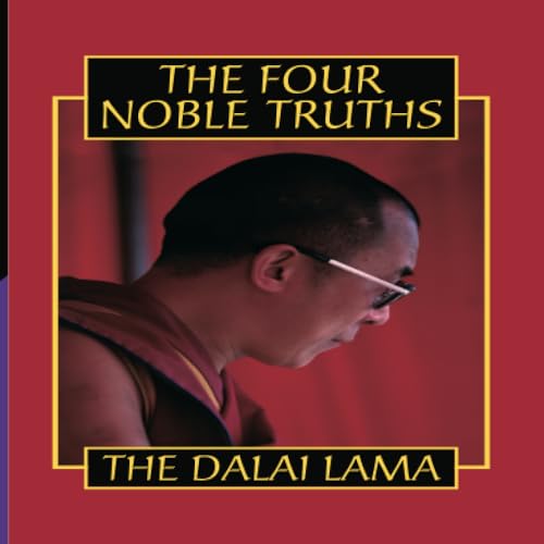 The Four Noble Truths: Fundamentals of the Budddhist Teachings von Thorsons